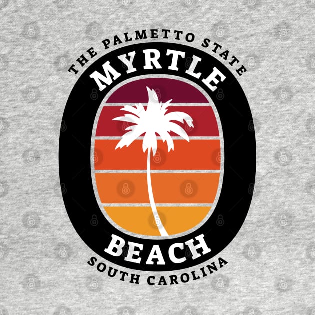 The Palmetto State South Carolina Myrtle Beach, SC Palm Tree by Contentarama